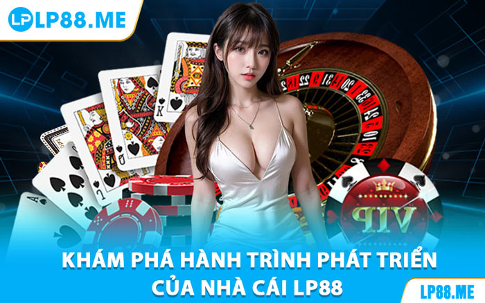 Giới Thiệu Lp88 - Nhà Cái Uy Tín, Trải Nghiệm Đỉnh Cao - JAVIN.BET
