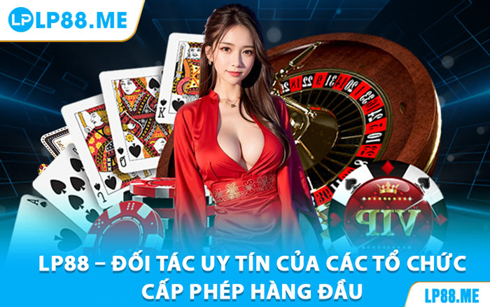 Giới Thiệu Lp88 - Nhà Cái Uy Tín, Trải Nghiệm Đỉnh Cao - JAVIN.BET