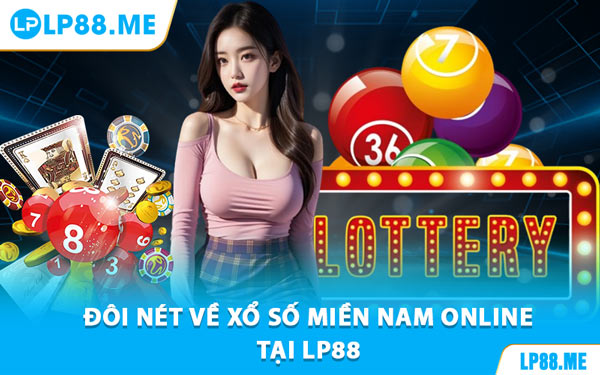 Xổ Số Miền Nam - Bí Kíp Chơi Đơn Giản, Dễ Trúng Lớn - JAVIN.BET