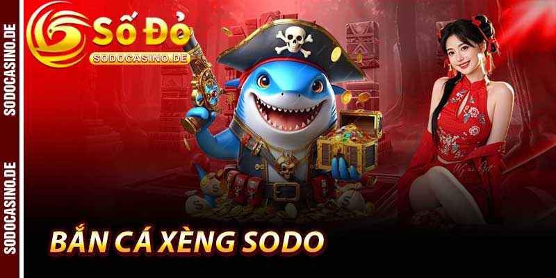 Bắn Cá Xèng - Đỉnh Cấp Săn Cá 5.0 Của Nhà Cái Sodo - JAVIN.BET