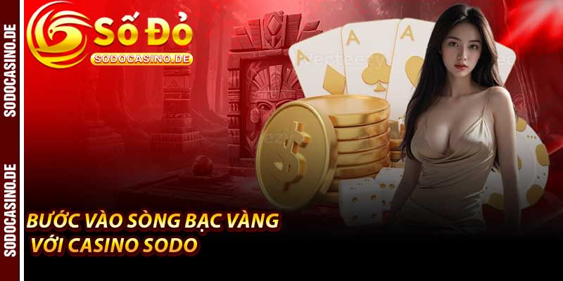 Casino Sodo - #1 Cá Cược Rực Rỡ Dưới Ánh Đèn Neon - JAVIN.BET