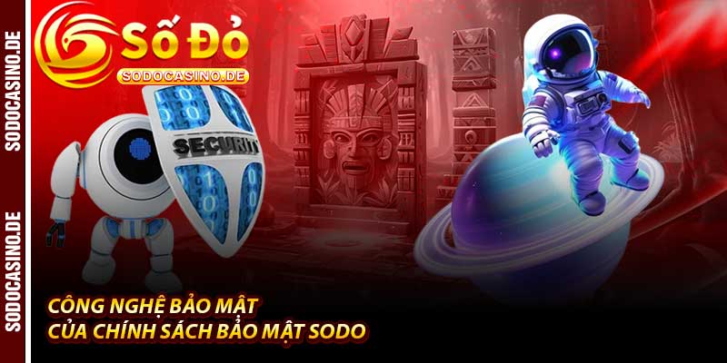 Chính Sách Bảo Mật Sodo - Lời Cam Kết An Toàn Số 1 - JAVIN.BET