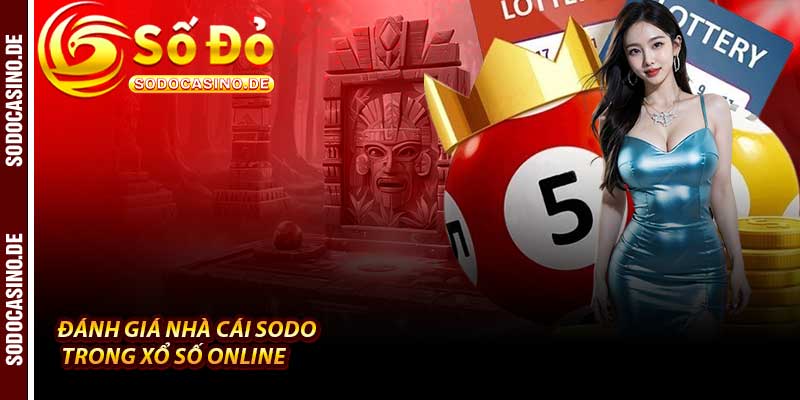Xổ Số Online - Trải Nghiệm 101 Cơ Họi Thắng Tại Nhà Cái Sodo - JAVIN.BET