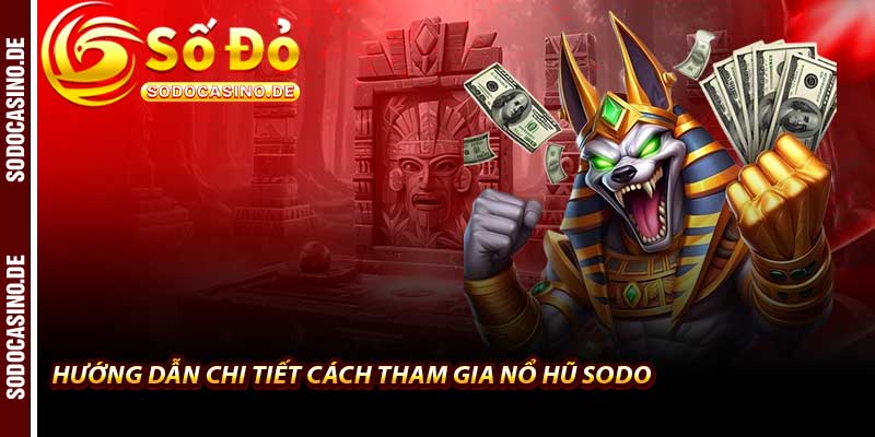 Nổ Hũ Sodo - Trò Chơi Đổi Thưởng Siêu Hấp Dẫn 2026 - JAVIN.BET
