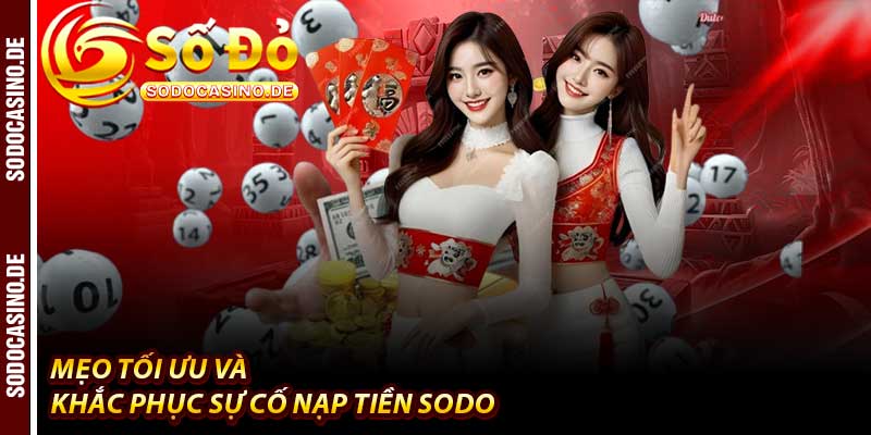 Nạp Tiền Sodo - 1 Bước Chuyển Mình Vào Thế Giới Cá Cược - JAVIN.BET