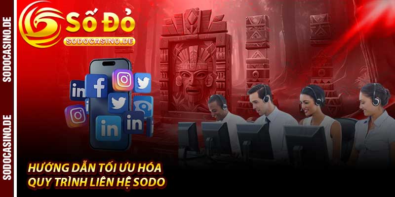 Liên Hệ Sodo - Kết Nối Nhanh Chóng An Toàn 365 Ngày - JAVIN.BET
