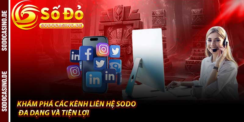 Liên Hệ Sodo - Kết Nối Nhanh Chóng An Toàn 365 Ngày - JAVIN.BET