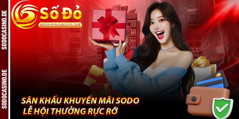 Khuyến Mãi Sodo - Cơn Bão Lớn, Bùng 1000 Phần Thưởng - JAVIN.BET