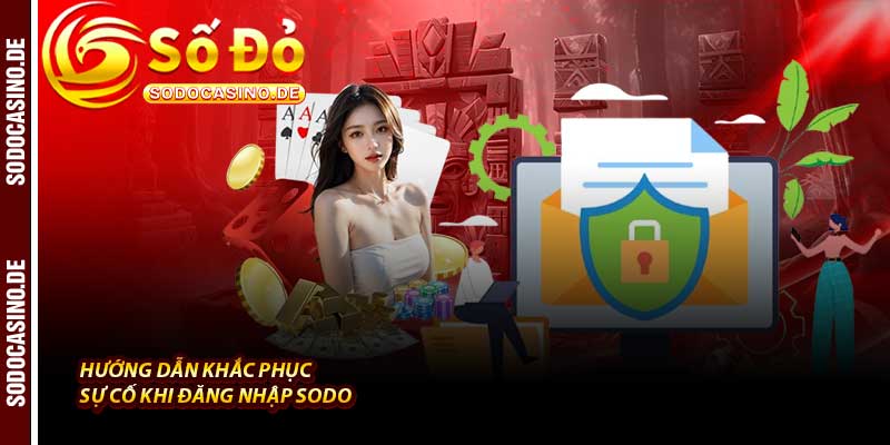 Đăng Nhập Sodo - 1 Bước Truy Cập Tài Khoản An Toàn, Tiện Lợi - JAVIN.BET