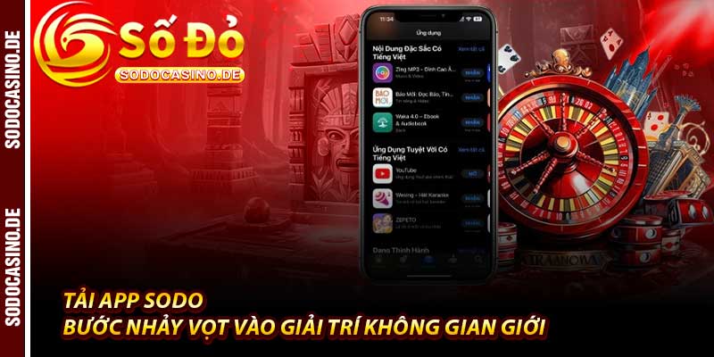 Tải App Sodo - Trải Nghiệm 101 Bộ Môn Cá Cược Đỉnh Cao - JAVIN.BET
