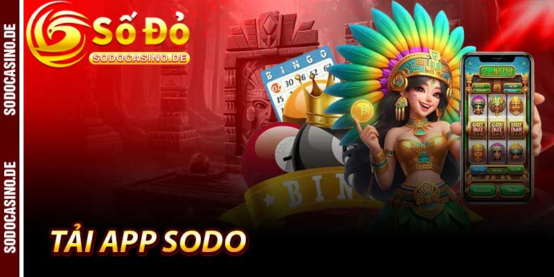 Tải App Sodo - Trải Nghiệm 101 Bộ Môn Cá Cược Đỉnh Cao - JAVIN.BET