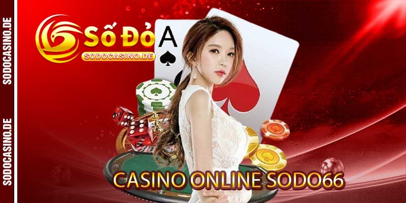 Casino Online Sodo - Sân Chơi Cá Cược Xanh Chín Nhất 2026 - JAVIN.BET